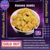 Cannabis flower Name Banana daddy (Ethos genetics) Grow by OG team From OG shop Thailand ดอกแห้ง Banana daddy (Ethos genetics) ปลูกโดย OG team จาก OG shop ประเทศไทย